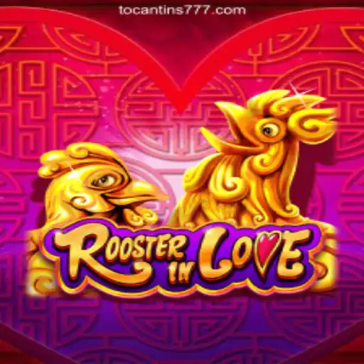 Exploring RoosterInLove: A Dive into the Thrilling World of 777Tocantins.Com's Favorite Game